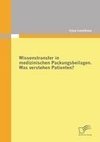 Wissenstransfer in medizinischen Packungsbeilagen: Was verstehen Patienten?