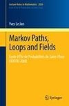 Markov Paths, Loops and Fields