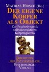 Der eigene Körper als Objekt