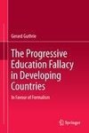 The Progressive Education Fallacy in Developing Countries