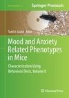 Mood and Anxiety Related Phenotypes in Mice