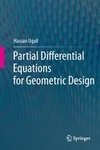 Partial Differential Equations for Geometric Design