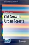 Old Growth Urban Forests