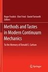 Methods and Tastes in Modern Continuum Mechanics