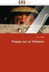 Propos sur La Violence