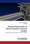 Hosoya Polynomials of Steiner Distance of Some Graphs