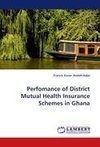 Perfomance of District Mutual Health Insurance Schemes in Ghana