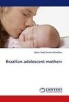 Brazilian adolescent mothers