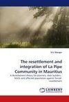 The resettlement and integration of La Pipe Community in Mauritius