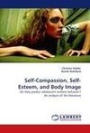 Self-Compassion, Self-Esteem, and Body Image