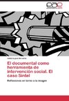 El documental como herramienta de intervención social. El caso Sintel