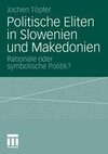 Politische Eliten in Slowenien und Makedonien