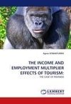 THE INCOME AND EMPLOYMENT MULTIPLIER EFFECTS OF TOURISM: