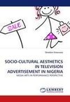 SOCIO-CULTURAL AESTHETICS IN TELEVISION ADVERTISEMENT IN NIGERIA