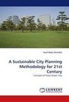 A Sustainable City Planning Methodology for 21st Century