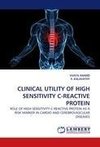 CLINICAL UTILITY OF HIGH SENSITIVITY C-REACTIVE PROTEIN