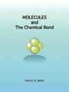 Molecules and the Chemical Bond