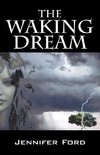 The Waking Dream