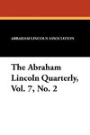 The Abraham Lincoln Quarterly, Vol. 7, No. 2