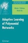 Adaptive Learning of Polynomial Networks