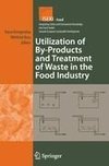 Utilization of By-Products and Treatment of Waste in the Food Industry