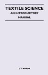 Textile Science - An Introductory Manual