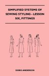 Simplified Systems of Sewing Styling - Lesson Six, Fittings