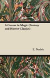 A Course in Magic (Fantasy and Horror Classics)