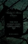 The Old Nurse's Story (Fantasy and Horror Classics)