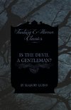 Is the Devil a Gentleman? (Fantasy and Horror Classics)