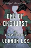 Oke of Okehurst - or, A Phantom Lover