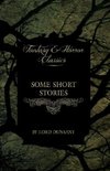 SOME SHORT STORIES BY LORD DUN