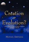 Creation or Evolution?