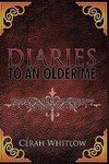 Diaries to an Older Me