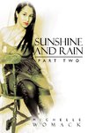 Sunshine and Rain Part Two