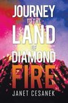 Journey to the Land of Diamond Fire