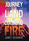 Journey to the Land of Diamond Fire