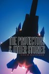 The Protectors & Other Stories