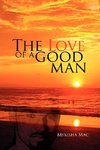 The Love of a Good Man