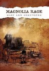 Magnolia Rage