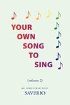 Your Own Song To Sing (volume 2)