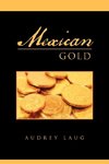 Mexican Gold