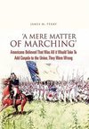 'A Mere Matter of Marching'