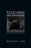 Touching the Universe