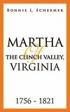 Martha of the Clinch Valley, Virginia 1756 - 1821