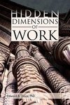 Hidden Dimensions of Work