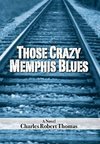 Those Crazy Memphis Blues