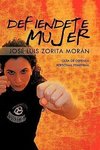 Defiendete Mujer