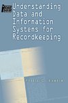 Understanding Data and Information Systems for Recordkeeping