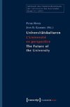 Universitätskulturen - L'Université en perspective - The Future of the University